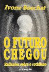 O Futuro Chegou