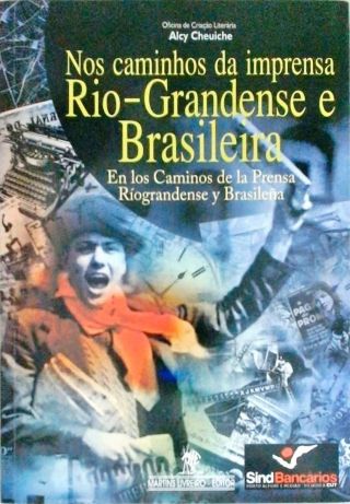 Nos Caminhos Da Imprensa Rio-grandense E Brasileira