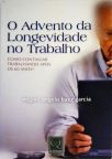 O Advento da Longevidade no Trabalho