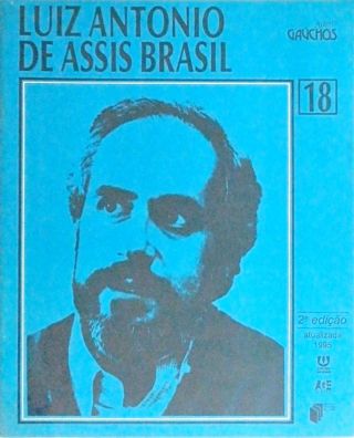 Autores Gaúchos: Luiz Antonio De Assis Brasil