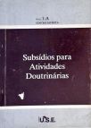 Subsídios Para Atividades Doutrinárias