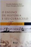 O Ensino de História e Seu Currículo - Teoria e Método