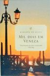 Mil Dias Em Veneza