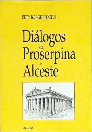 Diálogos De Proserpina E Alceste