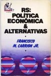 RS - Política Econômica e Alternativas