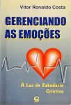 Gerenciando as Emoções - À Luz da Sabedoria Crística