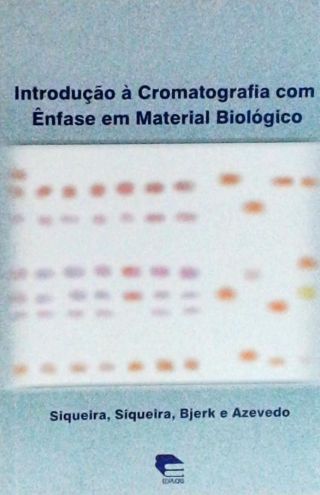 Introdução à Cromatografia com Ênfase em Material Biológico