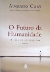 O Futuro Da Humanidade - A Saga de Marco Polo