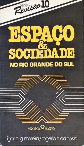 Espaço E Sociedade No Rio Grande Do Sul