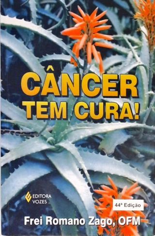 Câncer Tem Cura!