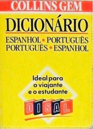 Collins Gem Dicionário Espanhol/português Português/espanhol