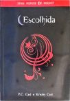 Escolhida - The House of Night - Livro 3