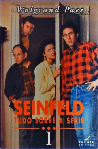 Seinfeld - Tudo sobre a Série