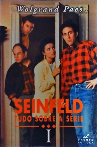 Seinfeld - Tudo sobre a Série