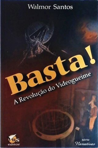 Basta! A Revolução do Videogueime