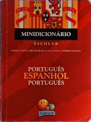 Minidicionário Escolar Português-Espanhol-Português