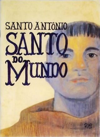 Santo Antonio - Santo Do Mundo