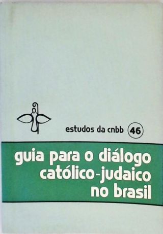 Guia para o Diálogo Católico-Judaico no Brasil