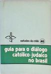 Guia para o Diálogo Católico-Judaico no Brasil