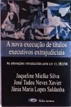 A Nova Execução De Títulos Executivos Extrajudiciais