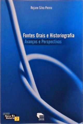 Fontes Orais E Historiografia
