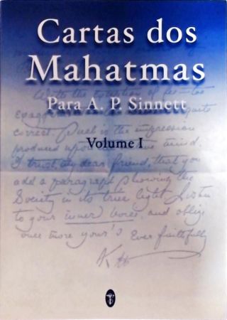 Cartas Dos Mahatmas Para A. P. Sinnet (2 Volumes)
