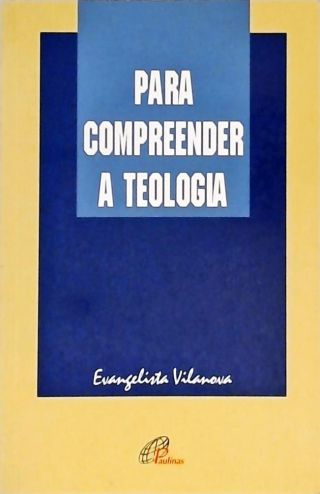 Para Compreender A Teologia