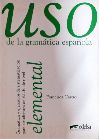 USO DE LA GRAMÁTICA ESPANOLA