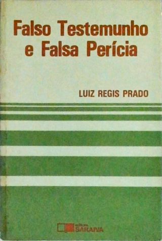 Falso Testemunho E Falsa Perícia