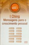 I Ching - Mensagens Para O Crescimento Pessoal