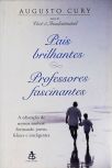 Pais Brilhantes, Professores Fascinantes