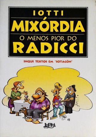 Mixórdia - O Menos Pior Do Radicci