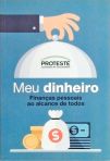 Meu Dinheiro: Finanças Pessoais Ao Alcance De Todos