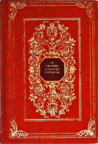 Os Grandes Romances Históricos - Vol. 2