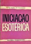 Iniciação Esotérica - Noções preliminares