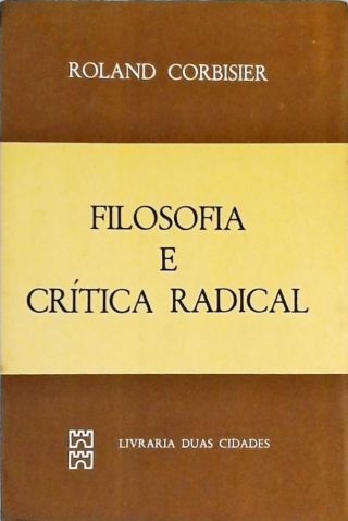 Filosofia E Crítica Radical