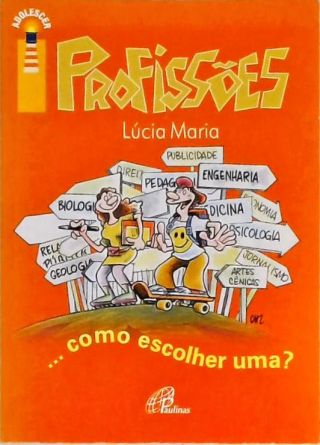 Profissões - Como Escolher Uma?