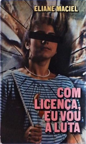 Com Licença, Eu Vou A Luta