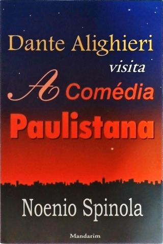 Dante Alighieri Visita A Comédia Paulistana