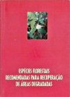 Espécies Florestais Recomendadas Para Recuperação De Áreas Degradadas