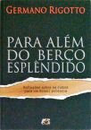 Para Além Do Berço Esplêndido