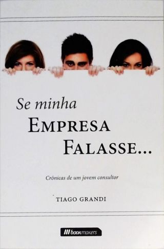 Se Minha Empresa Falasse...