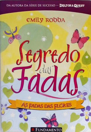 Segredo Das Fadas - As Fadas Das Flores