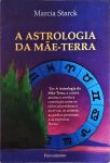 A Astrologia da Mãe-Terra