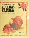 Enciclopédia Das Agulhas E Linhas Vol. 1