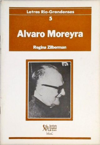 Letras Rio-Grandenses - Alvaro Moreyra