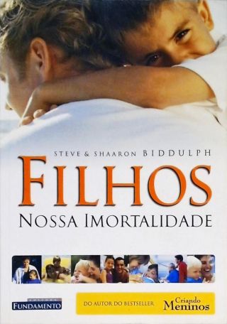 Filhos, Nossa Imortalidade