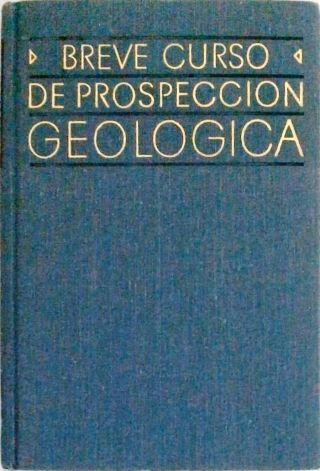 Breve Curso de Prospeccion Geologica