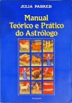 Manual Teórico e Prático do Astrólogo