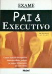 Pai e Executivo